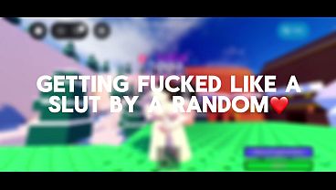 Getting fucked like a slut by a random I found in a roblox condo